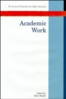 Image for Academic Work : Changing Labour Process in Higher Education