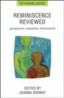 Image for Reminiscence Reviewed : Perspectives, Evaluations, Achievements