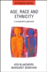 Image for Age, Race and Ethnicity : A Comparative Approach