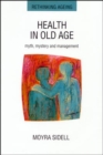 Image for Health in old age  : myth, mystery and management