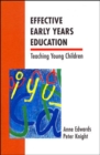Image for Effective early years education  : teaching young children
