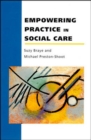 Image for Empowering Practice In Social Care