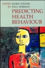 Image for Predicting health behaviour  : research and practice with social cognition models