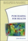 Image for Purchasing for Health : Multidisciplinary Introduction to the Theory and Practice of Health Purchasing