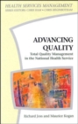 Image for Advancing Quality : Total Quality Management in the NHS