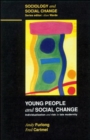 Image for Young people and social change  : individualization and risk in late modernity