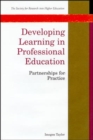 Image for Developing learning in professional education  : partnerships for practice