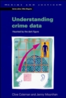 Image for Understanding crime data  : haunted by the dark figure
