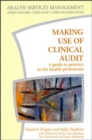 Image for Making Use of Clinical Audit