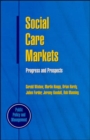 Image for Social care markets  : progress and prospects