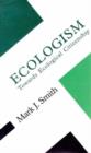Image for Ecologism  : towards ecological citizenship
