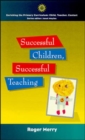 Image for Successful Children, Successful Teaching