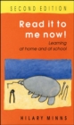 Image for Read it to me now!  : learning at home and at school