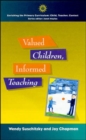 Image for Valued Children, Informed Teaching