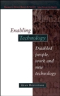 Image for Enabling technology  : disabled people, work and new technology