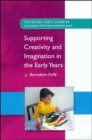 Image for Supporting Creativity and Imagination in the Early Years