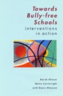 Image for Towards bully free schools  : interventions in action