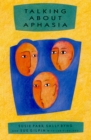 Image for Takling about aphasia  : living with loss of language after stroke