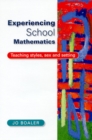 Image for Experiencing school mathematics  : teaching styles, sex and setting