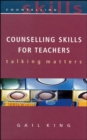 Image for Counselling skills for teachers  : talking matters