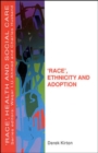Image for Race&#39;, Ethnicity And Adoption