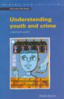 Image for Understanding youth and crime  : listening to youth?