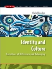 Image for Identity and Culture: Narratives of Difference and Belonging