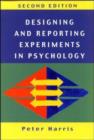 Image for Designing and reporting experiments in psychology