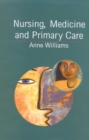 Image for Nursing, Medicine And Primary Care