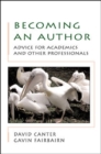 Image for Becoming an author  : advice for academics and other professionals