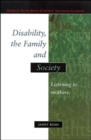 Image for Disability, the Family and Society