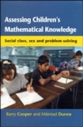 Image for Assessing children&#39;s mathematical knowledge  : social class, sex and problem-solving