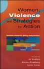 Image for Women, violence and strategies for action  : feminist research, policy and practice