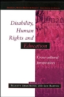 Image for Disability, human rights and education  : cross-cultural perspectives