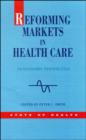Image for Reforming Markets in Health Care