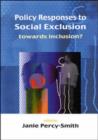 Image for Policy responses to social exclusion  : towards inclusion?