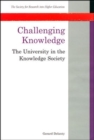 Image for Challenging knowledge  : the university in the knowledge society