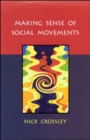 Image for Making sense of social movements