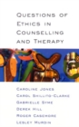 Image for Questions of ethics in counselling and therapy