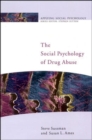 Image for The Social Psychology Of Drug Abuse