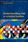 Image for Understanding risk in criminal justice