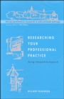 Image for Researching Your Professional Practice