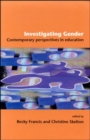 Image for Investigating gender  : contemporary perspectives in education