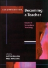 Image for Becoming a teacher  : issues in secondary teaching