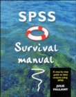 Image for SPSS survival manual  : a step by step guide to data analysis using SPSS for Windows (Version 10)