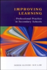Image for Improving learning  : professional practice in secondary schools