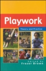 Image for Playwork - theory and practice