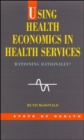 Image for Using Health Economics in Health Services