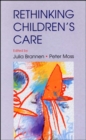 Image for Rethinking children&#39;s care