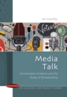 Image for Media Talk: Conversation Analysis and the Study of Broadcasting